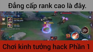 Đẳng cấp rank cao là đây p1