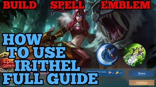 How to use Irithel guide & best build mobile legends ml 2021