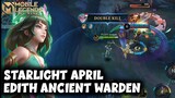 STARLIGHT APRIL!! REVIEW SKIN EDITH ANCIENT WARDEN ✨ | MOBILE LEGENDS