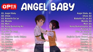 Tagalog love songs 2023 😍 Bagong OPM Ibig Kanta 2023 Playlist 😍 Angel Baby, Uhaw, Babalik Sa'yo
