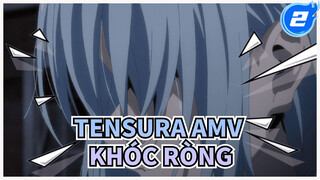 TenSura AMV khóc ròng_2