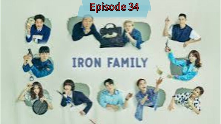Iron Family Episode 34 English Sub