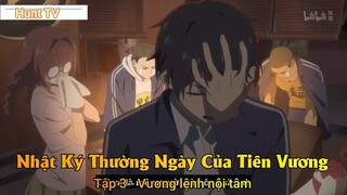 Nhật Ký Thường Ngày Của Tiên Vương Phần 2 Tập 2 - Vương lệnh nội tâm