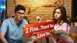 I Fine..Thank You, Love You (2014) [Sub Indo]