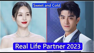 Wang Ziwen And Jin Han (Sweet and Cold) Real Life Partner 2023
