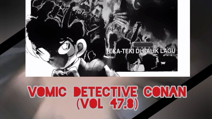 [Detective Conan] - Teka Teki Dibalik Lagu Vol 47.8