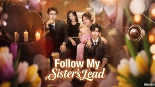 Hãy theo chân chị gái tôi - Follow My Sister's Lead - Phụ đề tiếng Việt