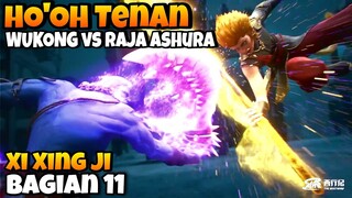 (BAGIAN 11) XI XING JI, SUN WUKONG MELAWAN KEMUSTAHILAN ‼️