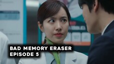 Bad Memory Eraser Episode 5 Subtitle Indonesia