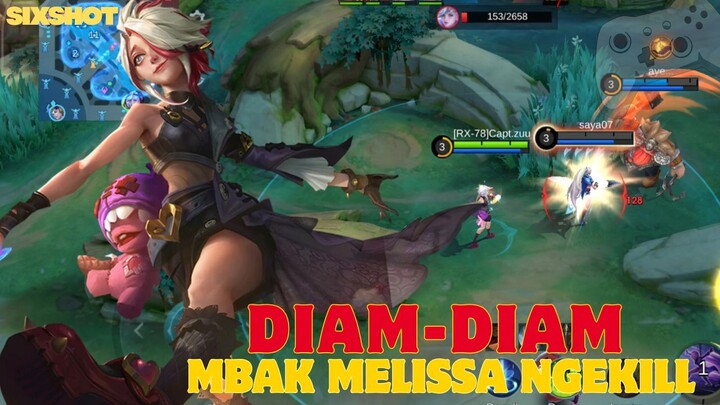 SEREM BANGET, MBAK MELISSA DIAM-DIAM NGEKILL LAWAN - MLBB