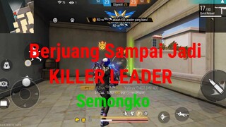 Berjuang Sampai jadi killer leader - Free Fire Indonesia