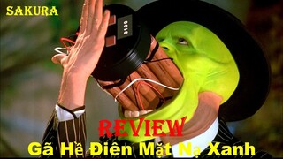 REVIEW PHIM GÃ HỀ ĐIÊN MẶT NẠ XANH || THE MASK 1994 || SAKURA REVIEW