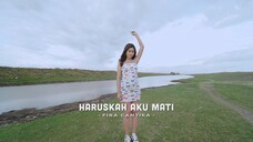 Haruskah Aku Mati - Fira Cantika