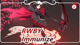 RWBY|[AMV] Immunize-Invulnerable to all poisons(Epic)_2