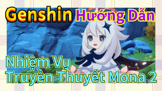 [Genshin, Hướng Dẫn] Nhiệm Vụ Truyền Thuyết Mona 2