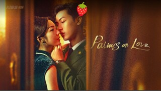 🍓E1 Palms of Love 2024 [MiniSeries]