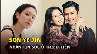 Son Ye Jin nhận tin sốc ở Triều Tiên, sẽ kết hôn với Hyun Bin vào tháng 12 tới?