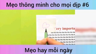 Mẹo thông minh cho mọi dịp p6