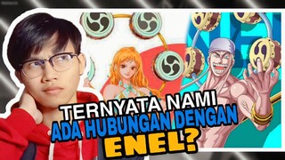 NAMI ADA HUBUNGANYA DENGAN ENEL? KOK BISAA? (teori gila One Piece )