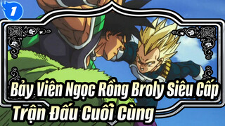 Bảy Viên Ngọc Rồng: Broly Siêu Cấp - Trận Đấu Cuốic Ùg Gãi Hoàng Tử Và Thần Chiến Tranh_1