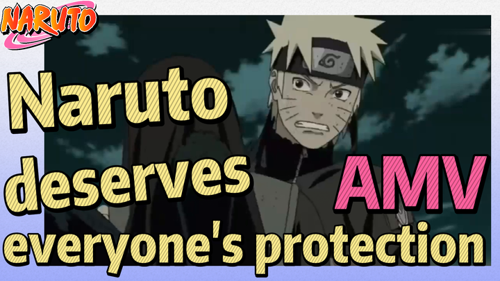 [NARUTO]  AMV | Naruto deserves everyone's protection