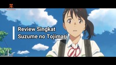 Review Singkat Suzume no Tojimari