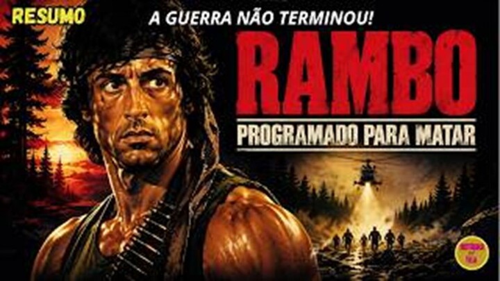RAMBO PROGRAMADO PARA MATAR  – 1982 – RESUMO DO FILME “O COMEÇO DE UMA LENDA DO