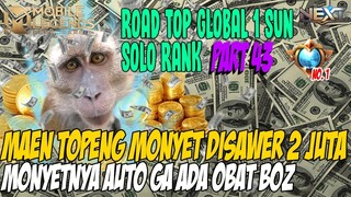 PART #43 DISAWER 2.000.000 SAMA SULTAN TOP KAMPUNG SUN AUTO  JADI TOPENG MONYET MENGGILA BOZ