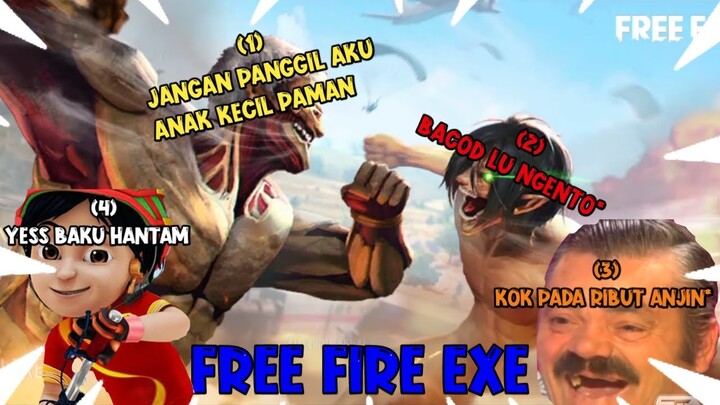FREE FIRE EXE 3.0!!!JANGAN PANGGIL AKU ANAK KECIL PAMAN!!