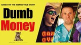 Watch Full DUMB MONEY Movie 2023 For Free : Link In Description