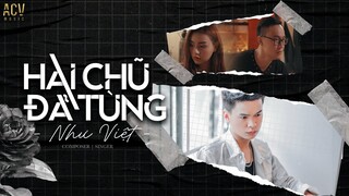 HAI CHỮ ĐÃ TỪNG - NHƯ VIỆT | OFFICIAL MUSIC VIDEO