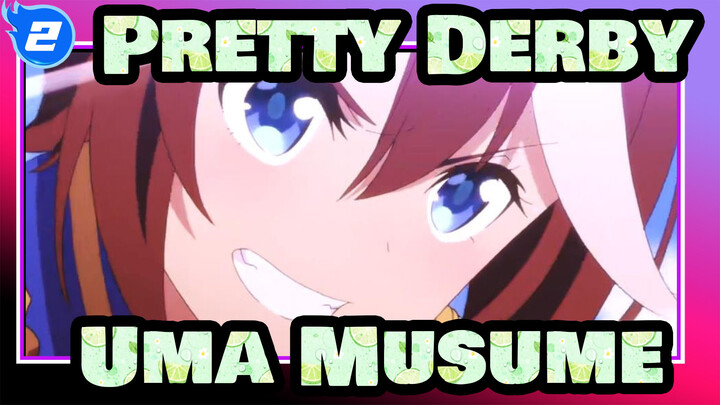Pretty Derby|[ASMV]Tidak ada Uma Musume yang bisa menentang insting untuk menang_2