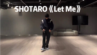 【221126】เพลงแดนซ์ใหม่ล่าสุดของ SHOTARO "Let Me"