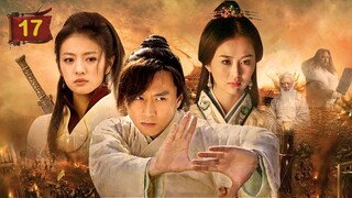 Phim Bộ Hay | TÂN Ỷ THIÊN ĐỒ LONG KÝ - Tập 17 | Phim Bộ Cổ Trang Trung Quốc Hay Nhất 2023