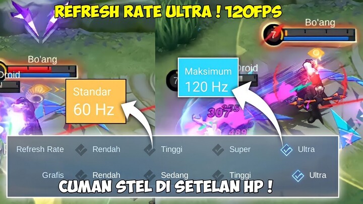 CARA UNLOCK REFRESH RATE ULTRA 120 FPS MOBILE LEGENDS | REFRESH RATE ULTRA MOBILE LEGENDS