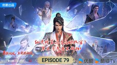 Legend Of Martial Immortal Episode 79