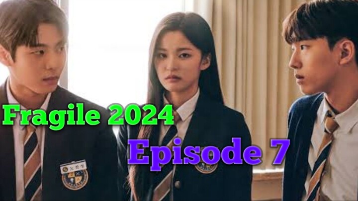 Fragile (2024) Episode 7 Subtitle Indonesia