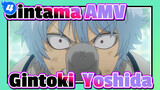 [Gintama AMV] Gintoki & Yoshida - Kau adalah cahayaku sampai sekarang_4