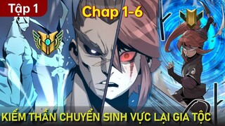 Full Phần 1 | Kiếm Thần Chuyển Sinh Vực Lại Gia Tộc | Review Truyện Tranh | Thất Nghiệp Studio