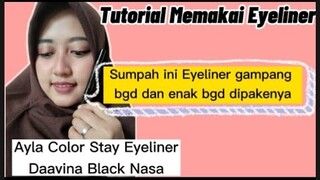 Tutorial Memakai Eyeliner || Ayla Eyeliner Nasa gampang dan enak banget dipakenya