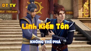 Linh Kiếm Tôn_Không thể phá