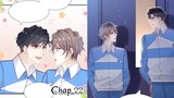 ANH ẤY SINH RA LÀ CÔNG CỦA TÔI ~ CHAP 22: Em làm người yêu của anh đi ||truyện tranh đam mỹ |bẻ cong