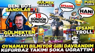 OYUNU BİLMİYOR GİBİ DAVRANDIM - KOMİK TAKIMI ŞOKA UĞRATTIM - PUBG MOBİLE TROLL