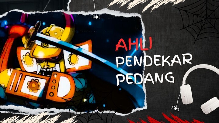 AHLI PENDEKAR PEDANG (AMV ONE PIECE)