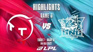 TT vs LNG | Highlights - Game 3 | Tuần 7 Ngày 5 | LPL Mùa Xuân 2022