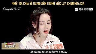 [Vietsub] Địch Lệ Nhiệt Ba chia sẻ về quan điểm trong việc chọn "nửa kia" |Cut PV NetEase -10.6.2020