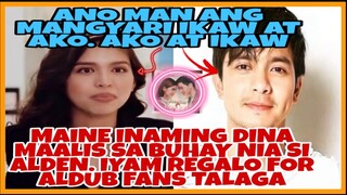 MAINE TAHASANG SINABI NA SPECIAL PART TALAGA SA PUSO NIA SI ALDEN AT NEVER NIA ITONG MAKAKALIMUTAN