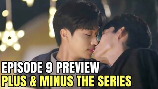 Plus & Minus ＋－正負之間 - Episode 9 PREVIEW