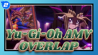 [Yu-Gi-Oh AMV] Sisi Gelap - OVERLAP_2
