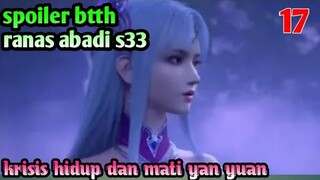 Batle Through The Heavens Ranah Abadi s33 Part 18 : Krisis Hidup Dan Mati Yan Yuan